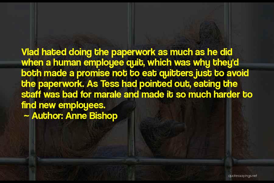 Why Not To Quit Quotes By Anne Bishop