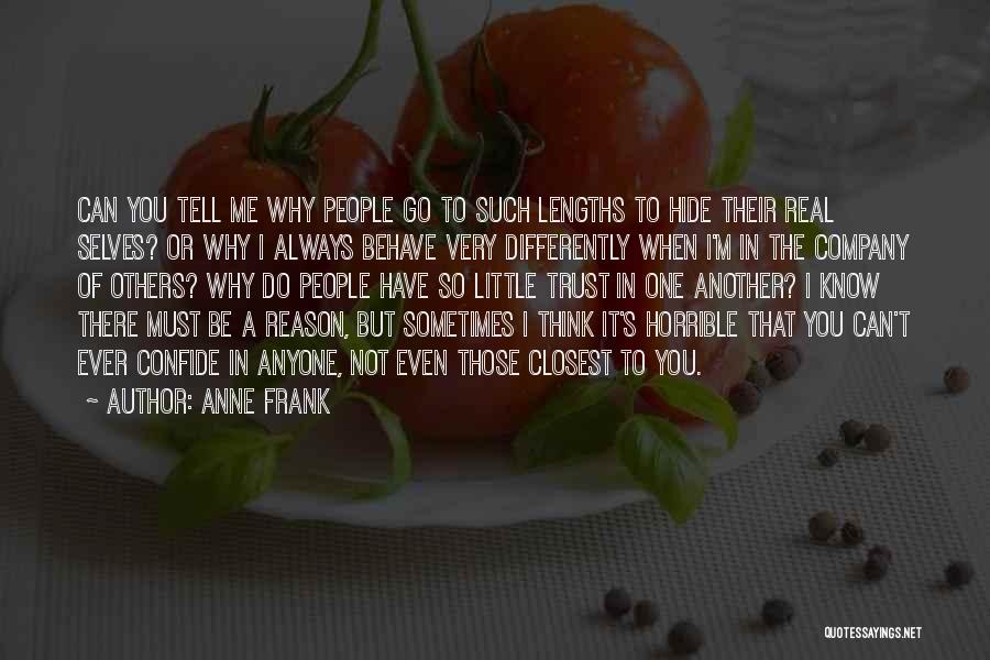 Why Not To Trust Quotes By Anne Frank