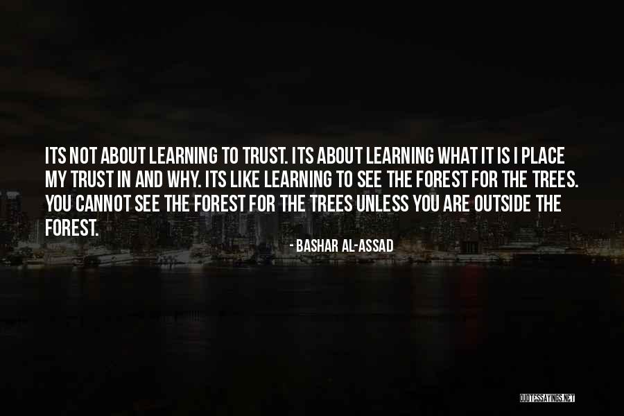 Why Not To Trust Quotes By Bashar Al-Assad