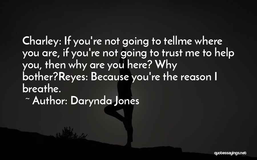 Why Not To Trust Quotes By Darynda Jones