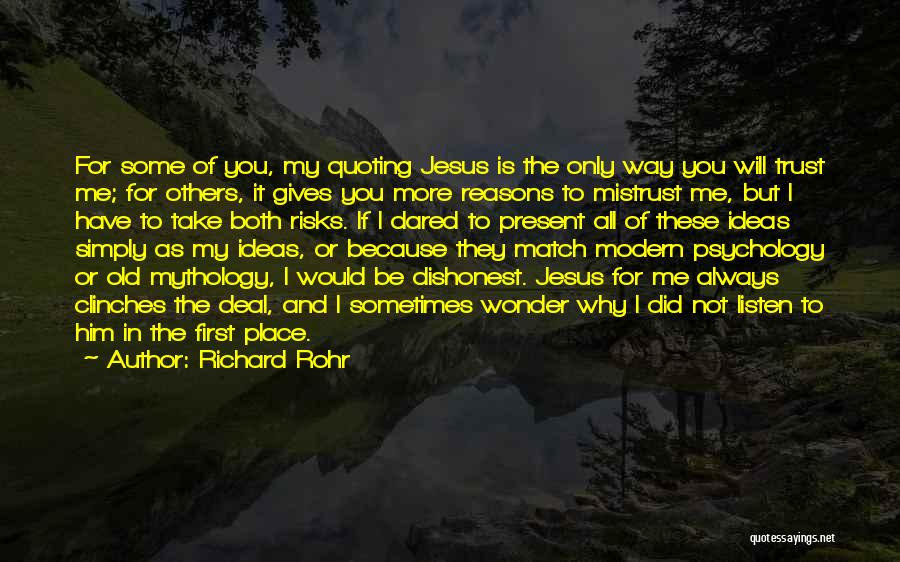 Why Not To Trust Quotes By Richard Rohr