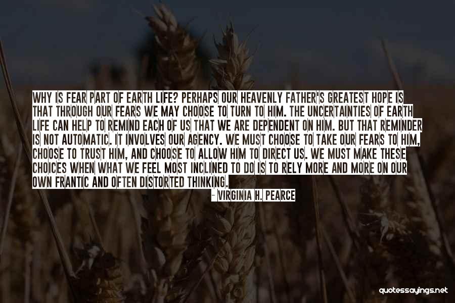 Why Not To Trust Quotes By Virginia H. Pearce Why Not To Trust Quotes By Virginia H. Pearce