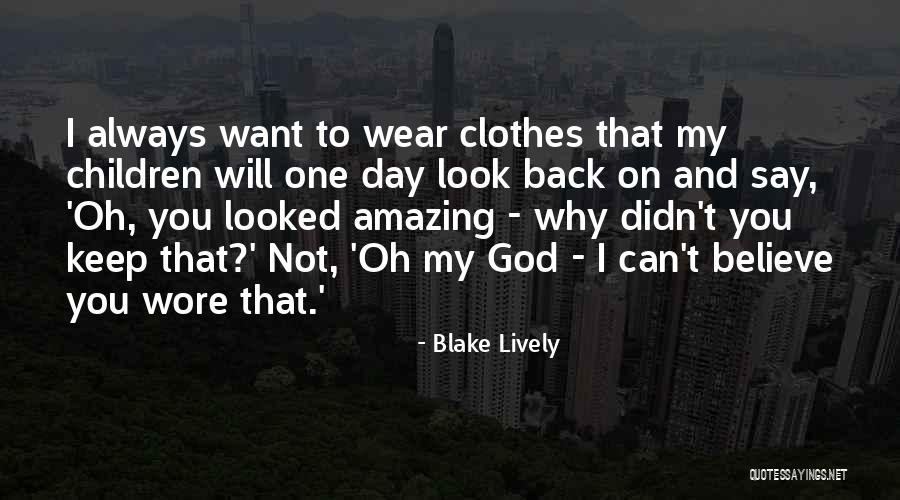 Why Oh Why Quotes By Blake Lively Why Oh Why Quotes By Blake Lively