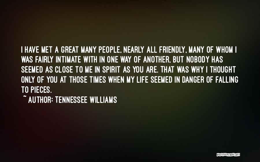 Why Only Me Quotes By Tennessee Williams