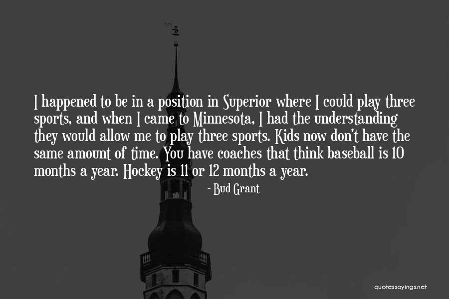 Why Play Sports Quotes By Bud Grant