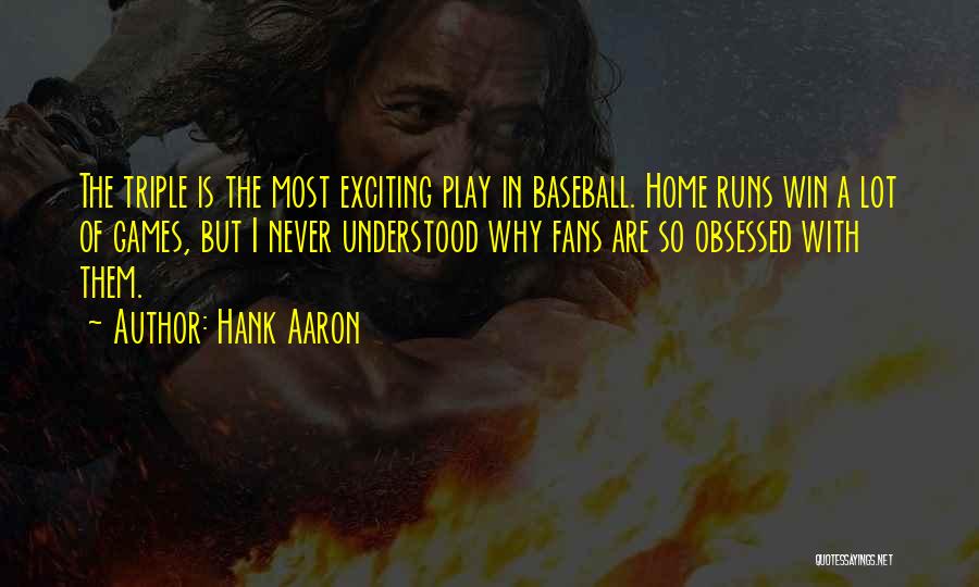 Why Play Sports Quotes By Hank Aaron