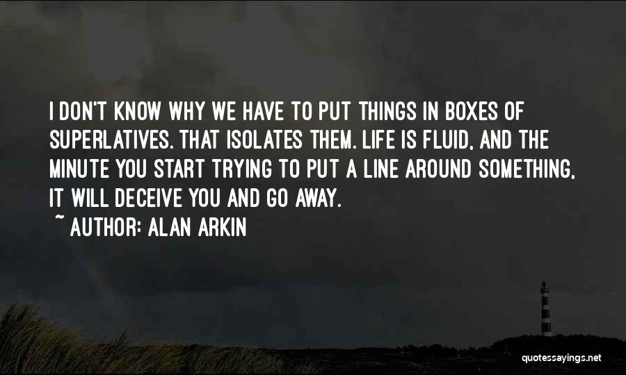 Why Put Things In Quotes By Alan Arkin