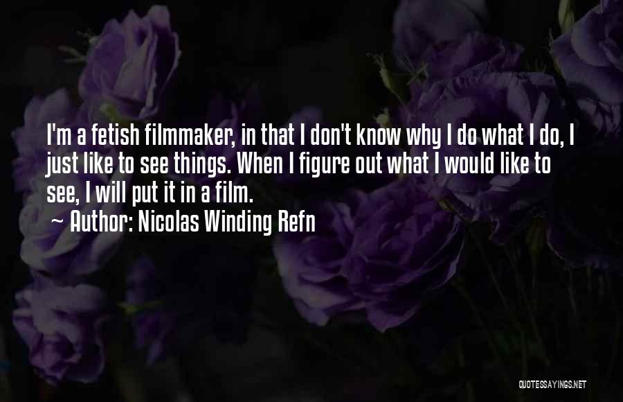 Why Put Things In Quotes By Nicolas Winding Refn