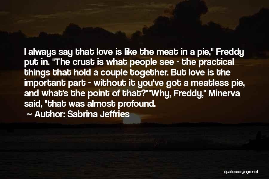 Why Put Things In Quotes By Sabrina Jeffries
