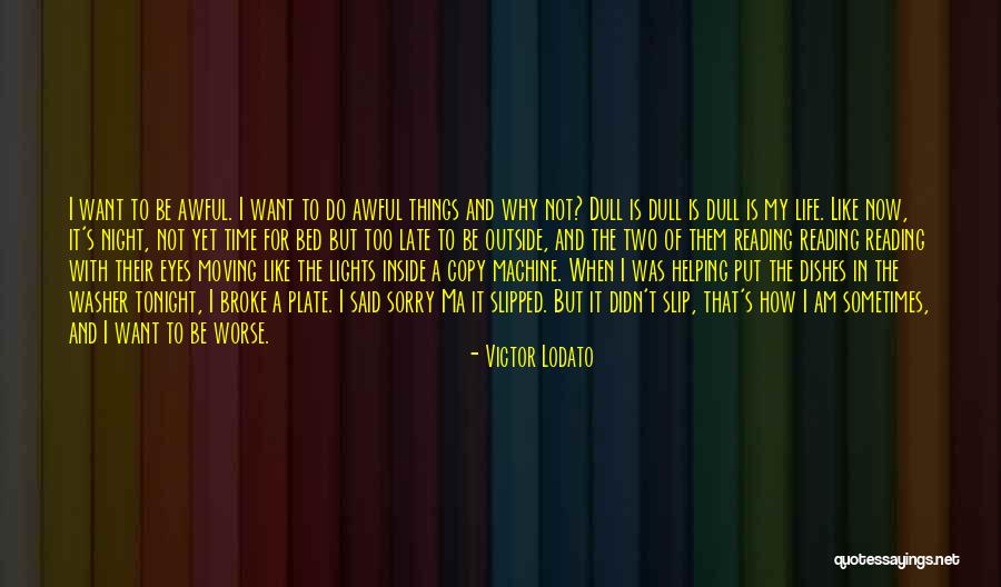 Why Put Things In Quotes By Victor Lodato