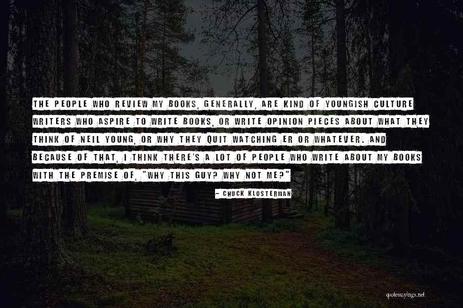 Why Quit Quotes By Chuck Klosterman Why Quit Quotes By Chuck Klosterman
