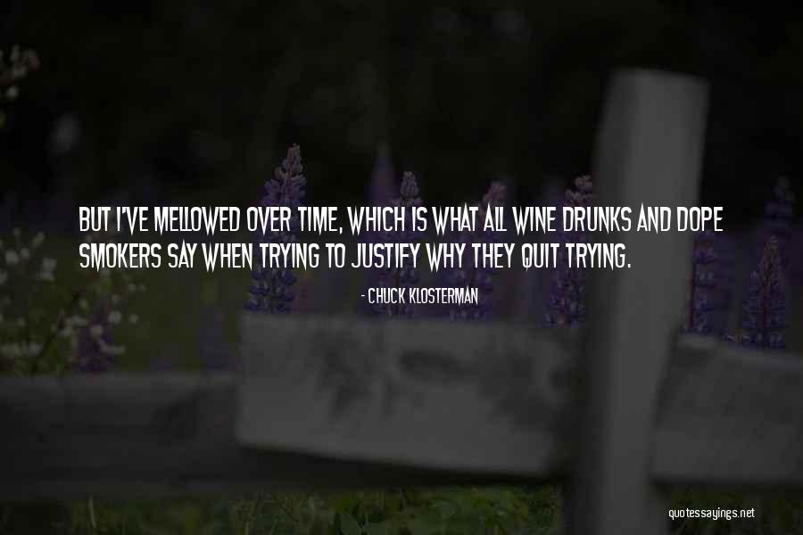 Why Quit Quotes By Chuck Klosterman Why Quit Quotes By Chuck Klosterman
