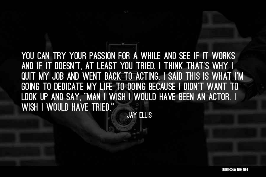 Why Quit Quotes By Jay Ellis Why Quit Quotes By Jay Ellis