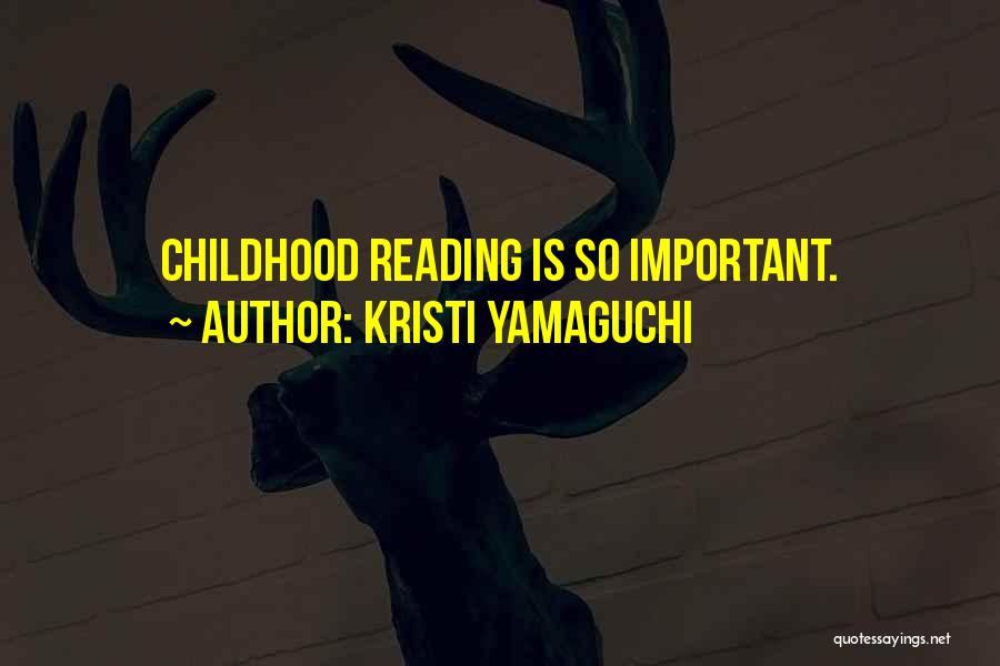 Why Reading Is So Important Quotes By Kristi Yamaguchi