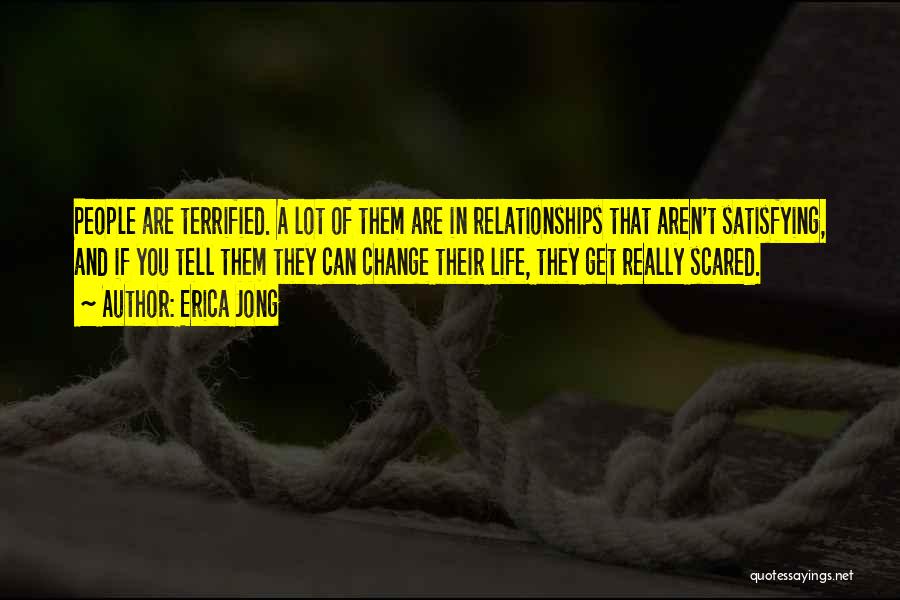 Why Relationships Change Quotes By Erica Jong