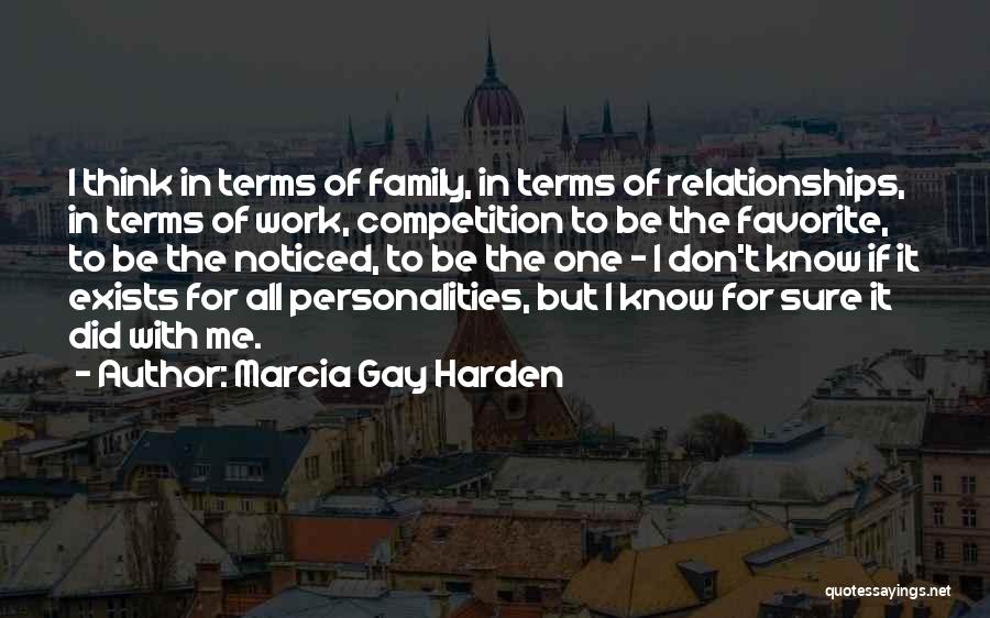 Why Relationships Don't Work Quotes By Marcia Gay Harden