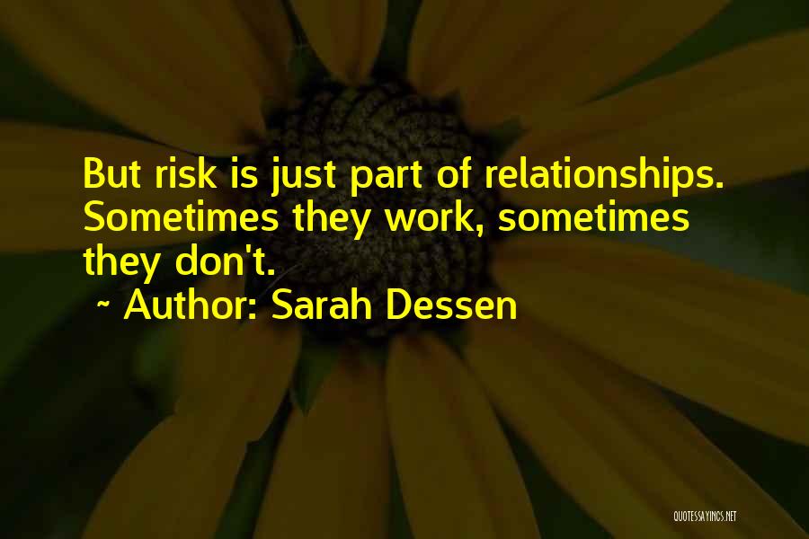 Why Relationships Don't Work Quotes By Sarah Dessen