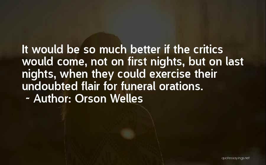 Why Revival Tarries Quotes By Orson Welles