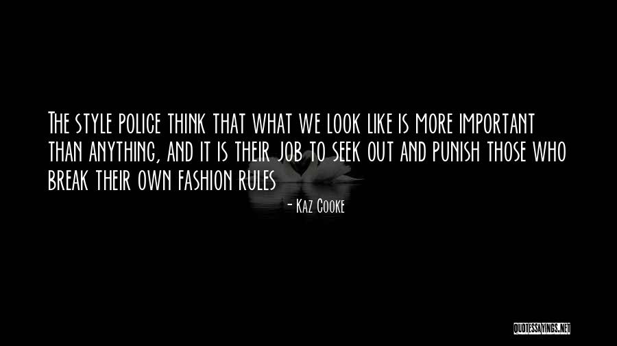 Why Rules Are Important Quotes By Kaz Cooke