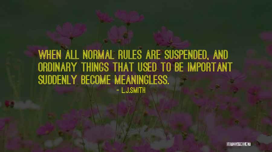 Why Rules Are Important Quotes By L.J.Smith