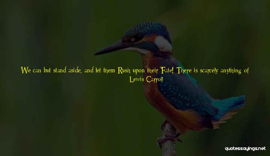Why Rush Quotes By Lewis Carroll Why Rush Quotes By Lewis Carroll