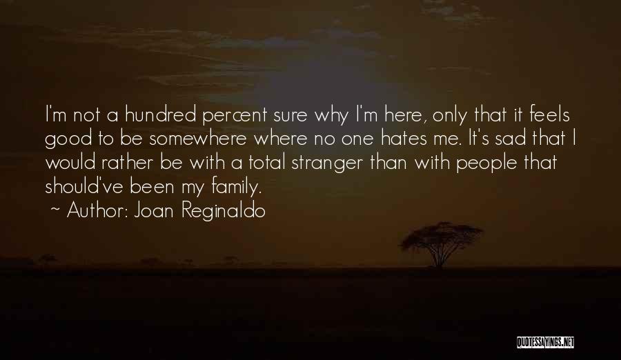 Why Sad Quotes By Joan Reginaldo