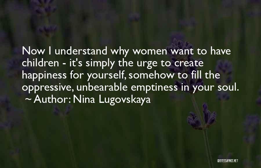 Why Sad Quotes By Nina Lugovskaya