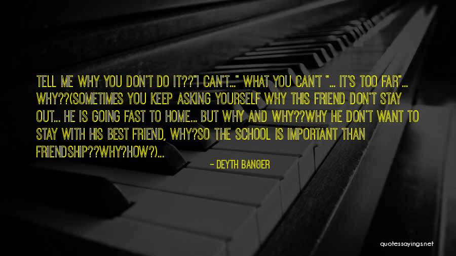 Why School Is Important Quotes By Deyth Banger Why School Is Important Quotes By Deyth Banger