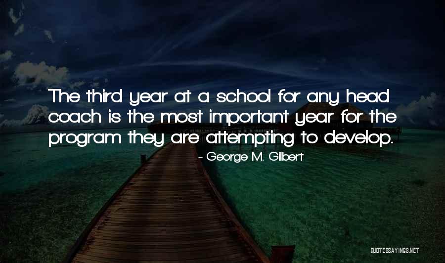 Why School Is Important Quotes By George M. Gilbert Why School Is Important Quotes By George M. Gilbert