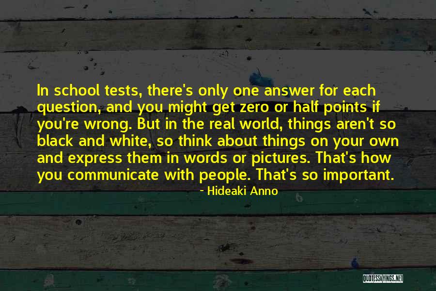 Why School Is Important Quotes By Hideaki Anno Why School Is Important Quotes By Hideaki Anno