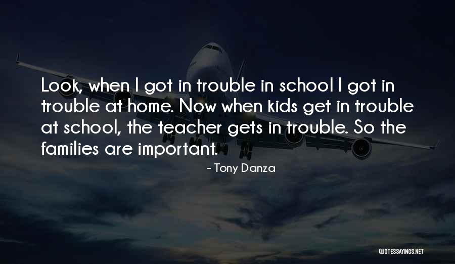 Why School Is Important Quotes By Tony Danza Why School Is Important Quotes By Tony Danza