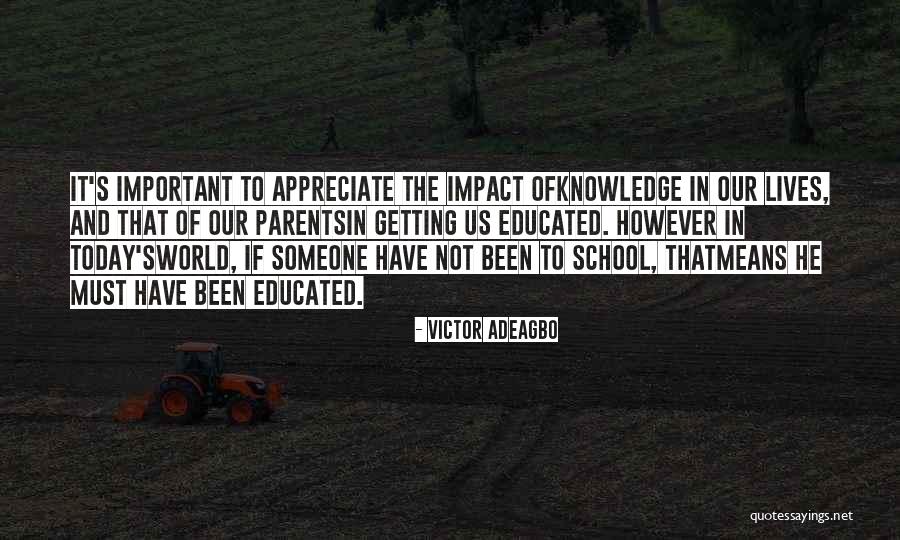 Why School Is Important Quotes By Victor Adeagbo Why School Is Important Quotes By Victor Adeagbo