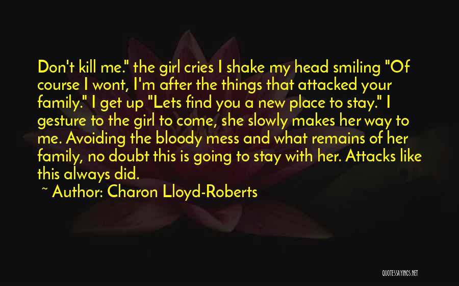 Why She Cries Quotes By Charon Lloyd-Roberts