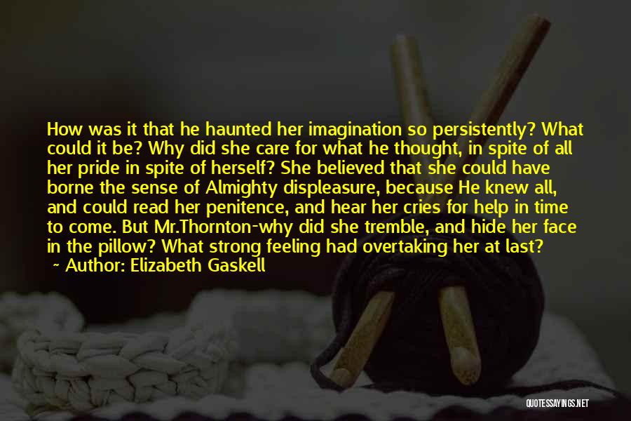 Why She Cries Quotes By Elizabeth Gaskell