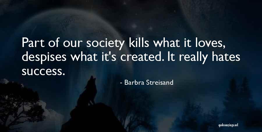 Why She Hates Me Quotes By Barbra Streisand Why She Hates Me Quotes By Barbra Streisand
