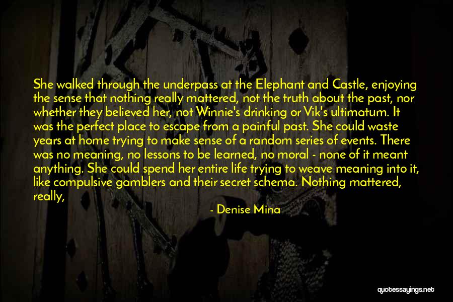 Why She Is Perfect Quotes By Denise Mina Why She Is Perfect Quotes By Denise Mina