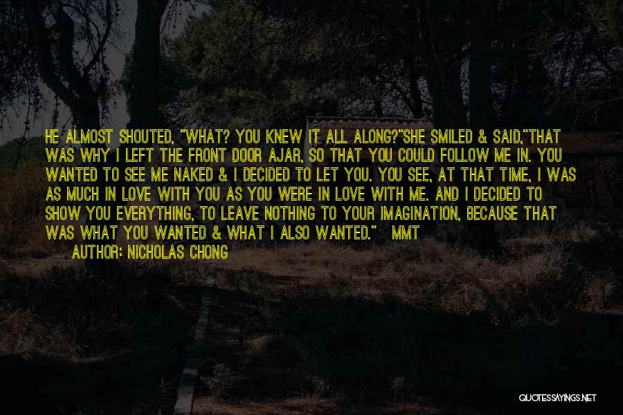 Why She Left Me Quotes By Nicholas Chong