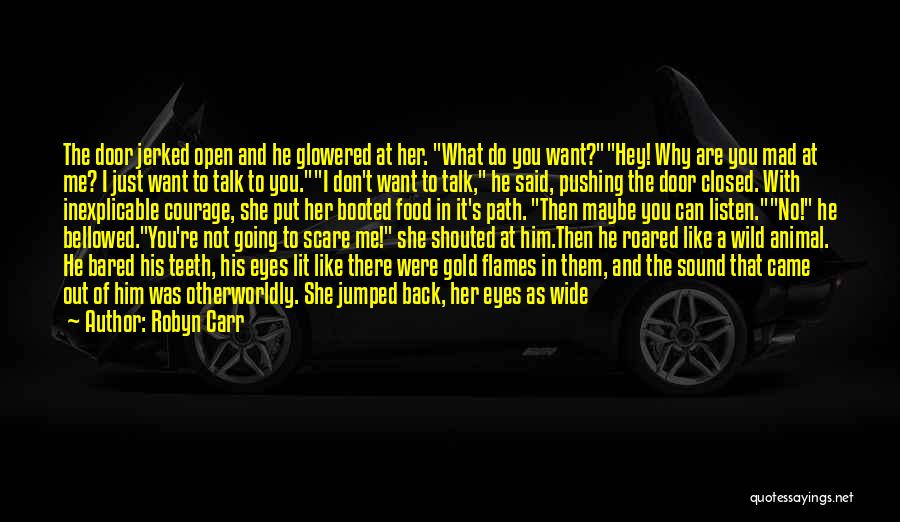 Why She Mad Quotes By Robyn Carr