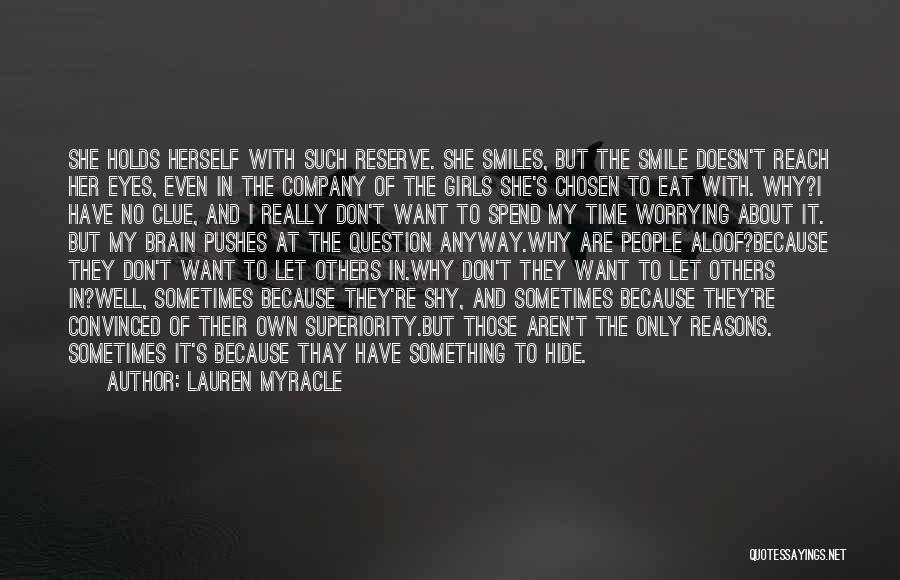 Why She Smiles Quotes By Lauren Myracle