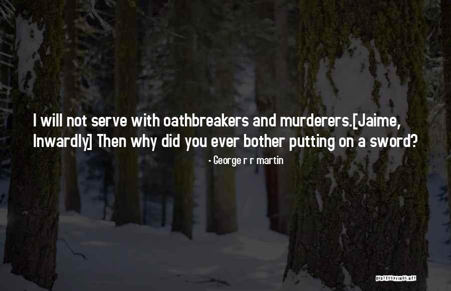Why Should I Bother Quotes By George R R Martin Why Should I Bother Quotes By George R R Martin