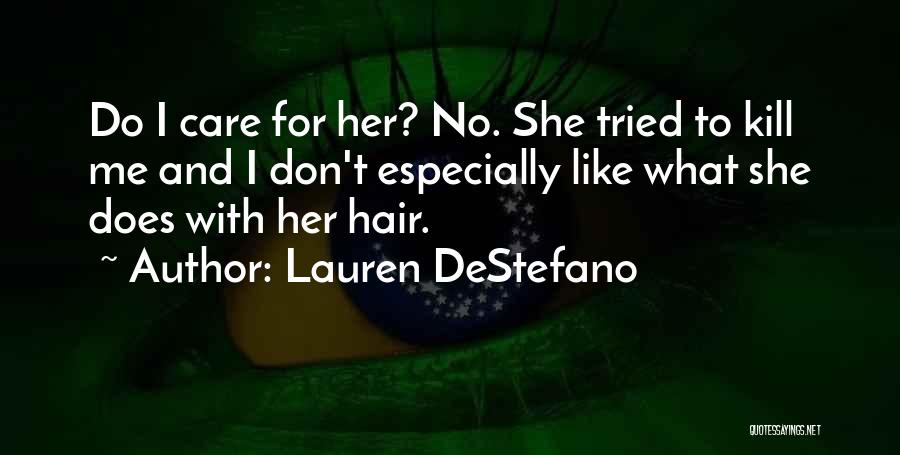 Why Should I Care If You Don't Quotes By Lauren DeStefano