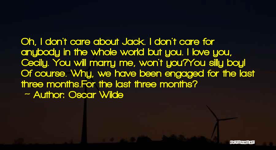 Why Should I Care If You Don't Quotes By Oscar Wilde