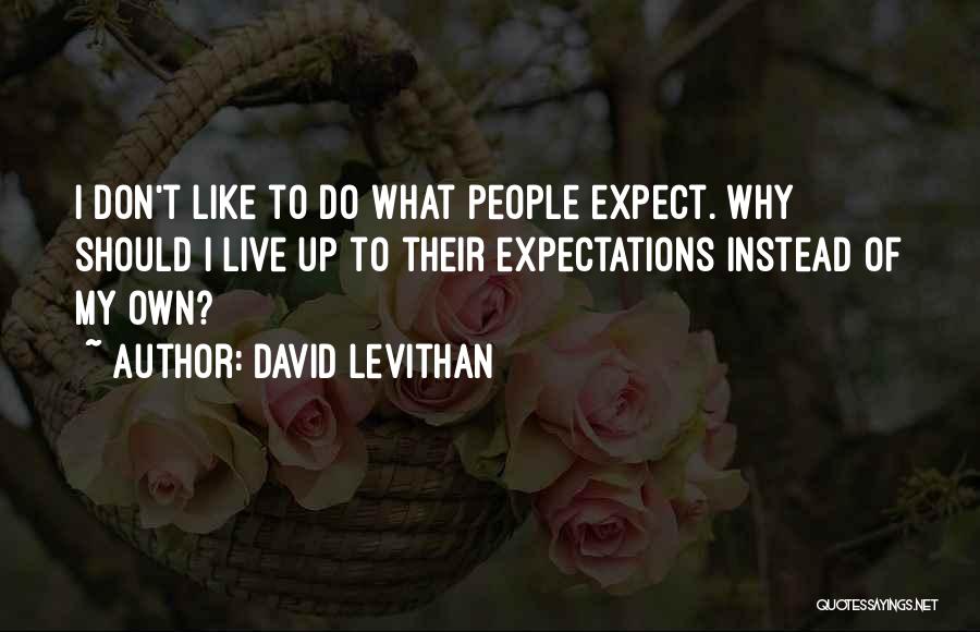 Why Should I Live Quotes By David Levithan