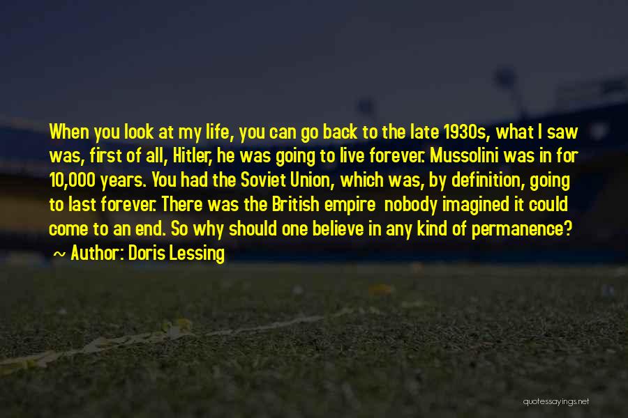 Why Should I Live Quotes By Doris Lessing