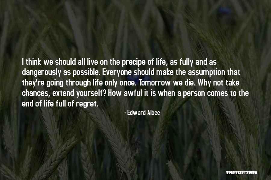 Why Should I Live Quotes By Edward Albee Why Should I Live Quotes By Edward Albee