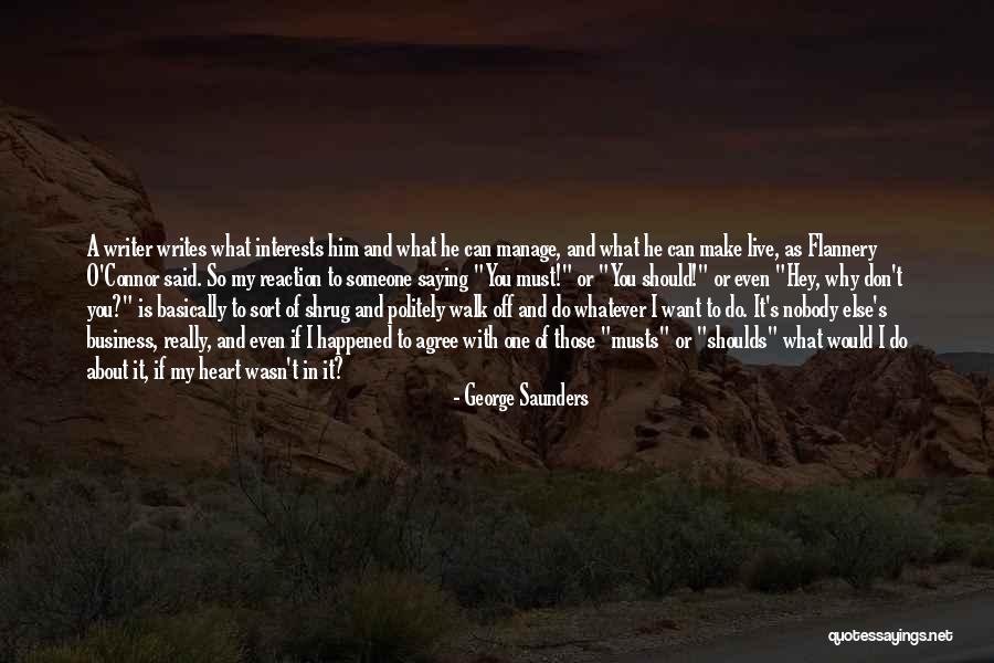 Why Should I Live Quotes By George Saunders