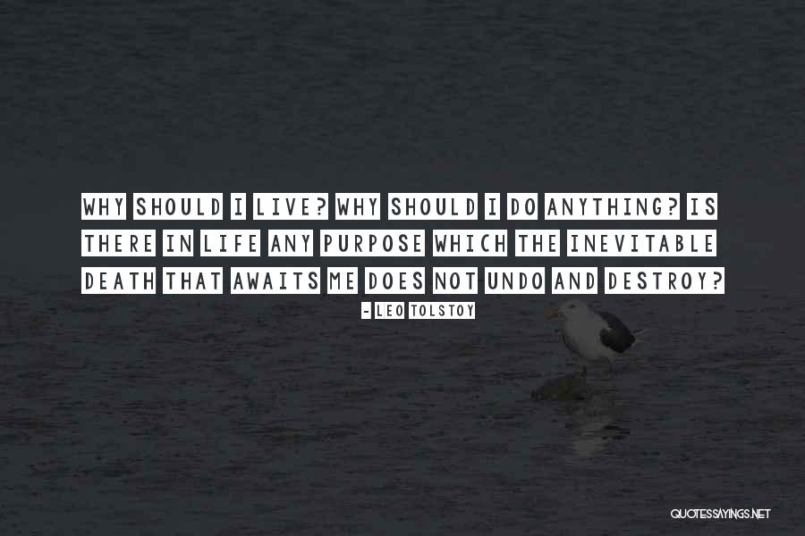 Why Should I Live Quotes By Leo Tolstoy Why Should I Live Quotes By Leo Tolstoy