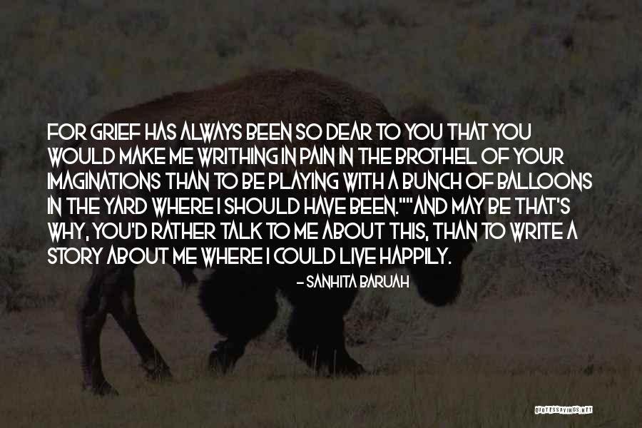 Why Should I Live Quotes By Sanhita Baruah Why Should I Live Quotes By Sanhita Baruah