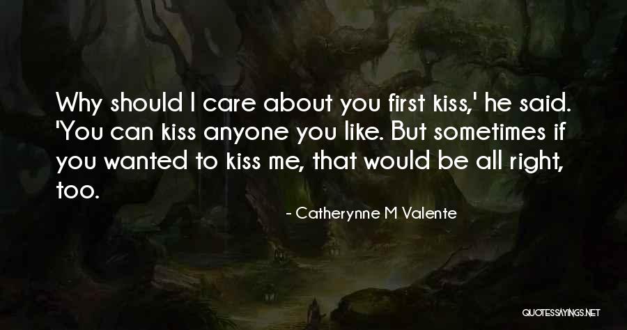 Why Should I Love You Quotes By Catherynne M Valente Why Should I Love You Quotes By Catherynne M Valente