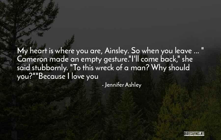 Why Should I Love You Quotes By Jennifer Ashley Why Should I Love You Quotes By Jennifer Ashley